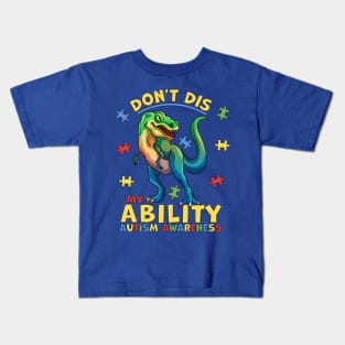 Don't Dis My Ability Autism Awareness Dinosaur T-rex Kids T-Shirt